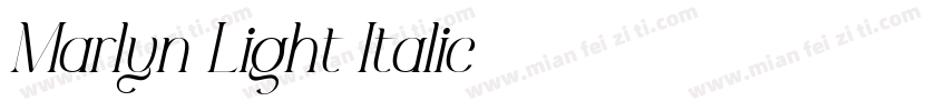 Marlyn Light Italic字体转换